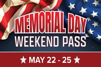 MEMORIAL DAY WEEKEND PASS 