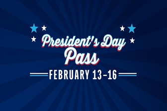 PRESIDENT'S DAY PASS